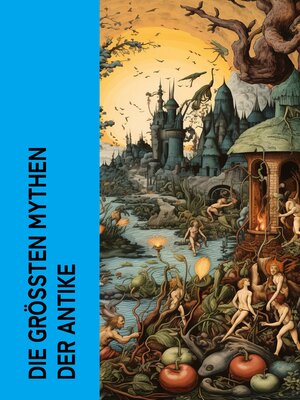 cover image of Die größten Mythen der Antike